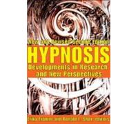 Hypnosis : Developments in Research and New Perspectives