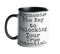 Hypnosis The Key to Unlocking Your True Potential Black and White Mug Positive Hypnotherapist Slogan