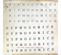 HYPNOSONICS: ITS NOT LIKE THAT ANYMORE - LP vinyl BRAND NEW