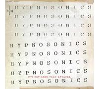 Hypnosonics - It's Not Like That Anymore [VINYL]