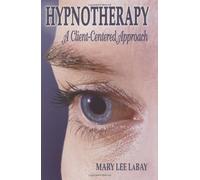 Hypnotherapy: A Client-Centered Approach