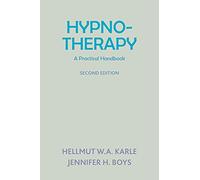 Hypnotherapy: A Practical Handbook
