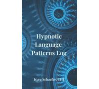Hypnotic Language Patterns Log