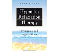 Hypnotic Relaxation Therapy: Principles and Applications