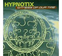 Hypnotix - Witness of Our Time