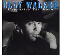 Hypnotize The Moon by Clay Walker