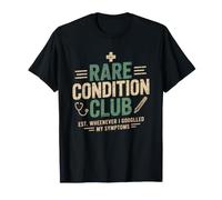 Hypochondriac Who Has Definitely Had Every Rare Condition T-Shirt