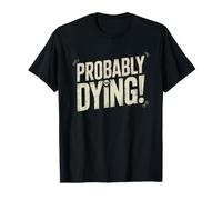 Hypochondriac Who Turns Every Headache Into Worst Case T-Shirt