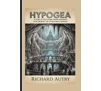 Hypogea: In the future humans live underground