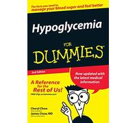 Hypoglycemia For Dummies, 2nd Edition