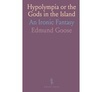 Hypolympia or the Gods in the Island: An Ironic Fantasy