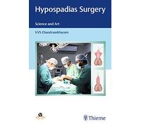 Hypospadias Surgery: Science and Art