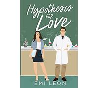 Hypothesis for Love: 1 (Romancing the Geek)