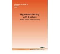 Hypothesis Testing with E-values (Foundations and Trends® in Artificial Intelligence)