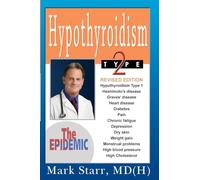 Hypothyroidism Type 2: The Epidemic
