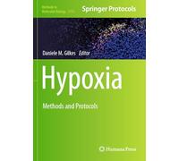Hypoxia: Methods and Protocols: 2755 (Methods in Molecular Biology, 2755)