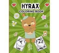 Hyrax Coloring Book: Fun And Easy Coloring Pages ,and a Variety of Other Charming Animals for Boys or Girls , Bear And Many More For Boys Girls Kids Ages 4-8