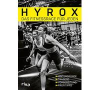 Hyrox - das Fitnessrace fur jeden: Hintergrunde, Hyrox.