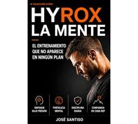 HYROX. La Mente: El entrenamiento que no aparece en ningún plan: 5