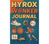 Hyrox W@nker womens Journal - blank notebook: Female hyrox gift, Present for Hyrox athlete, Secret Santa Christmas Hyrox competition competitor notebook, funny joke gift