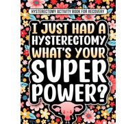 Hysterectomy Activity Book for Recovery: After Hysterectomy Gifts for Women with Fun & Engaging Activities & Puzzles (Crosswords, Word Searches, Coloring Pages ... and More)