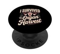 Hysterectomy I Survived The Organ Harvest Humor PopSockets Adhesive PopGrip
