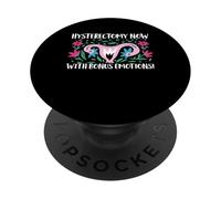 Hysterectomy Now With Bonus Emotions Awareness Uterus PopSockets Adhesive PopGrip