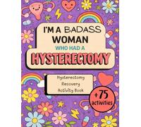 Hysterectomy Recovery Activity Book: Lighthearted Puzzles, Games and Coloring Pages for Women Recovering from Hysterectomy Surgery