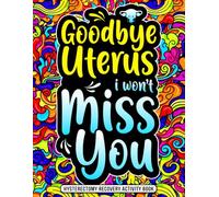 Hysterectomy Recovery Activity Book: Post Hysterectomy Gifts for Recovery & Relaxation with Fun and Engaging Puzzles & Games