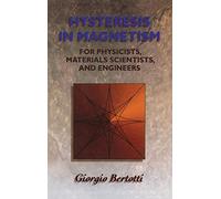 Hysteresis in Magnetism: For Physicists, Materials Scientists, and Engineers (Electromagnetism)