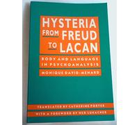 Hysteria from Freud to Lacan: Body and Language in Psychoanalysis