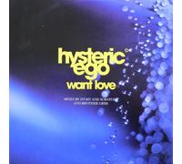 Hysteric Ego - Want Love - WEA International Inc.