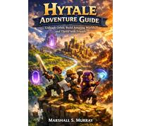 Hytale Adventure Guide: Unleash Orbis, Build Amazing Worlds, and Thrive with Friends