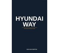 Hyundai Way- Transformation: 4th Edition