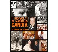 I 100 Volti Di Marcello Candia