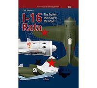 I-16 Rata : The Fighter That Saved the USSR