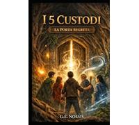I 5 CUSTODI: La porta segreta
