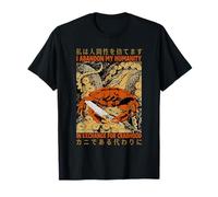 I Abandon My Humanity In Exchange For Crabhood T-Shirt