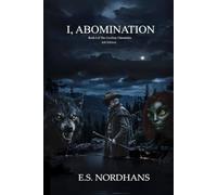I, Abomination: Book I of The Cowboy Chronicles - Intl Edition