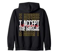 I Accept The Light of The Universe Meditation Mantra Art Zip Hoodie