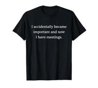 I Accidentally Became Important - Funny Office T-Shirt, Men, Black, XX-Large