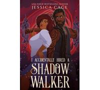 I Accidentally Hired a Shadow Walker