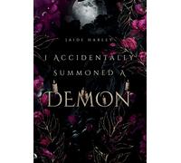 I Accidentally Summoned A Demon