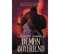I Accidentally Summoned a Demon Boyfriend (Accidents Happen)