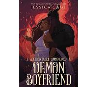 I Accidentally Summoned a Demon Boyfriend (Accidents Happen)