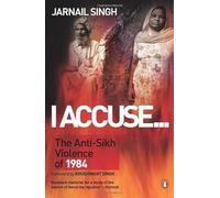 I Accuse...:: The Anti-Sikh Violence of 1984