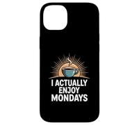 I Actually Enjoy Mondays Positive Workday Coffee Lover Case for iPhone 14 Plus