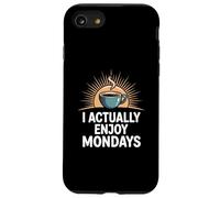 I Actually Enjoy Mondays Positive Workday Coffee Lover Case for iPhone SE (2020) / 7/8