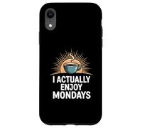 I Actually Enjoy Mondays Positive Workday Coffee Lover Case for iPhone XR