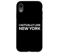 "I Actually Like New York." Funny American State Case for iPhone XR